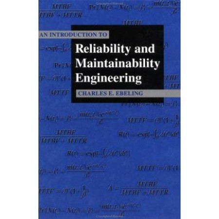 An Introduction To Reliability and Maintainability Engineering