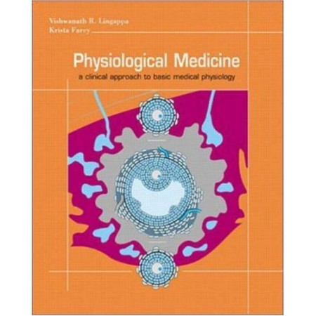 Physiological Medicine: A Clinical Approach to Basic Medical Physiology