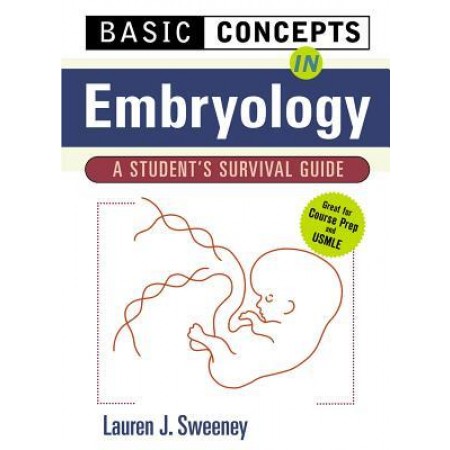 Basic Concepts in Embryology: A Student's Survival Guide, 1st Edition