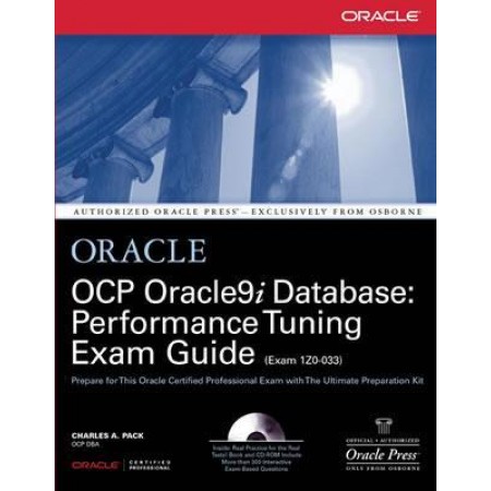 OCP Oracle9i Database: Performance Tuning Exam Guide (Exam 1Z0-033), 1st Edition