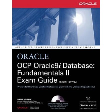 OCP Oracle9i Database: Fundamentals II Exam Guide (Exam 1Z0-032), 1st Edition