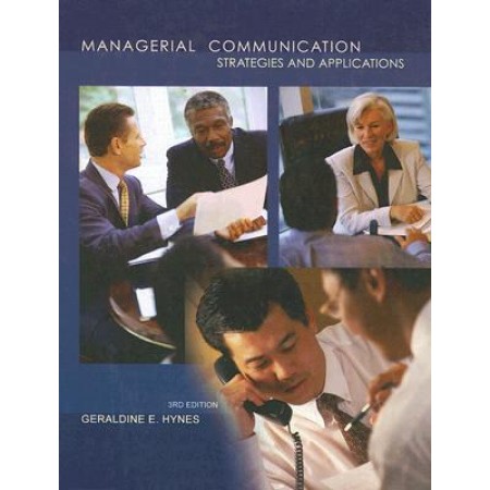 Managerial Communication: Strategies and Applications, 3rd Edition