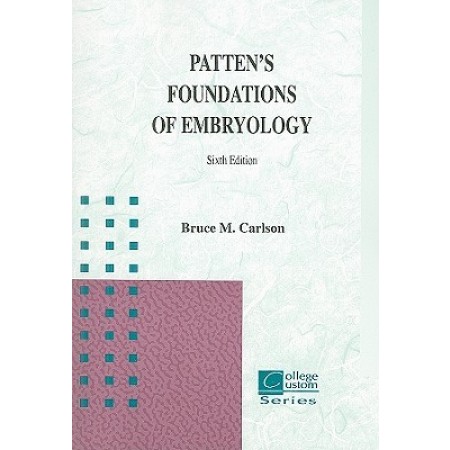 Patten's Foundations of Embryology
