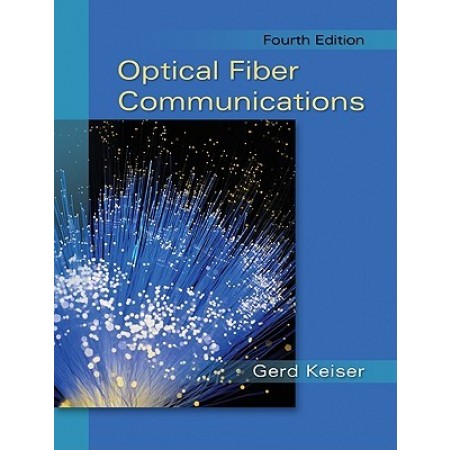 Optical Fiber Communications, 4th Edition
