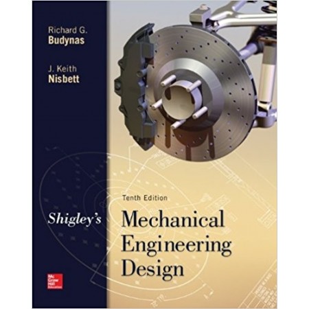 Shigley's Mechanical Engineering Design, 10th Edition
