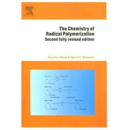 The Chemistry of Radical Polymerization, 2nd Edition (Hardcover)