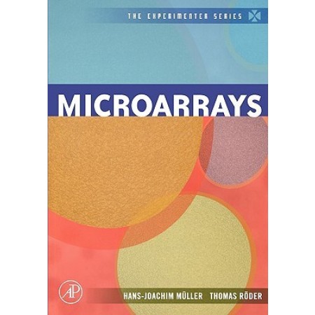 Microarrays (The Experimenter Series), 1st Edition (Hardcover)