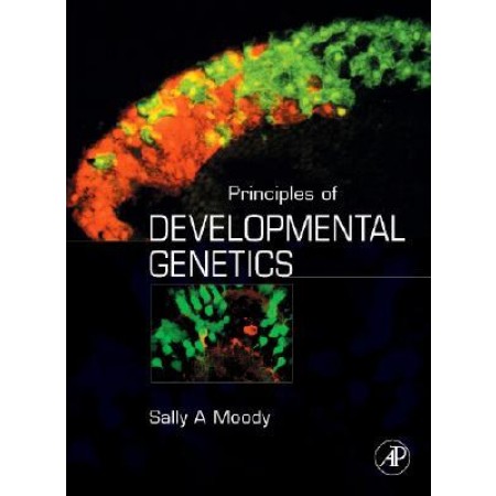 Principles of Developmental Genetics, 1st Edition (Hardcover)