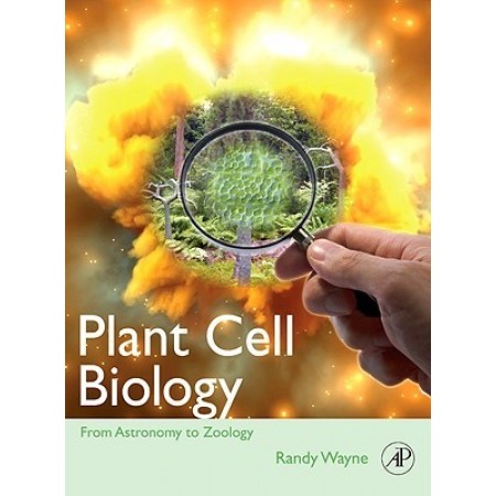 Plant Cell Biology: From Astronomy to Zoology