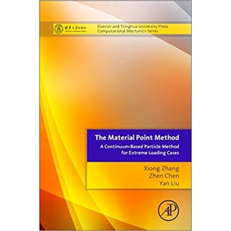 The Material Point Method: A Continuum-Based Particle Method for Extreme Loading Cases