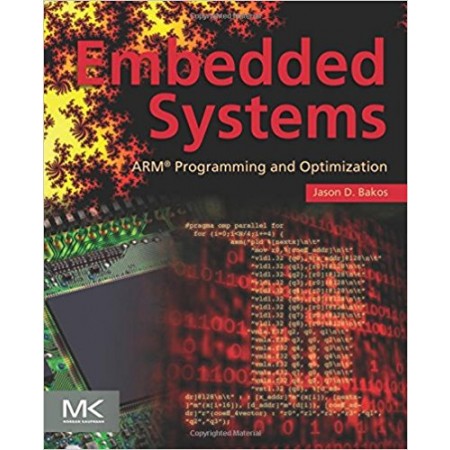 Embedded Systems: ARM Programming and Optimization, 1st Edition