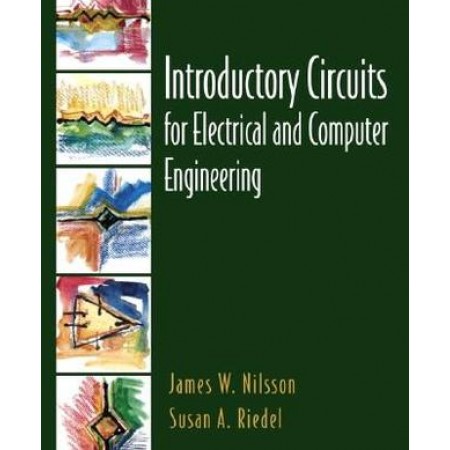 Introductory Circuits for Electrical and Computer Engineering, 1st Edition