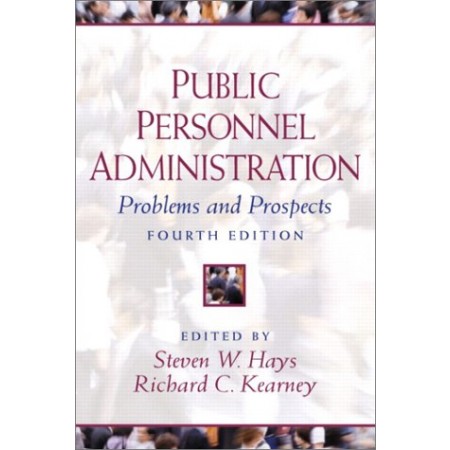 Public Personnel Administration: Problems and Prospects, 4th Edition