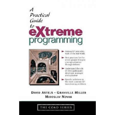 A Practical Guide to eXtreme Programming, 1st Edition