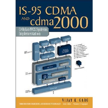 IS-95 CDMA and cdma 2000: Cellular/PCS Systems Implementation, 1st Edition
