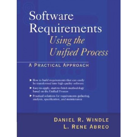 Software Requirements Using the Unified Process: A Practical Approach