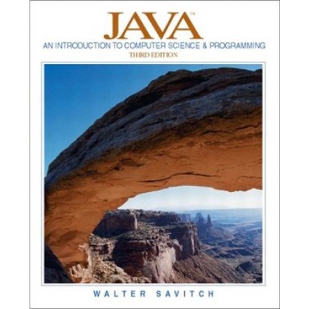 Java: An Introduction to Computer Science and Programming, 3rd Edition