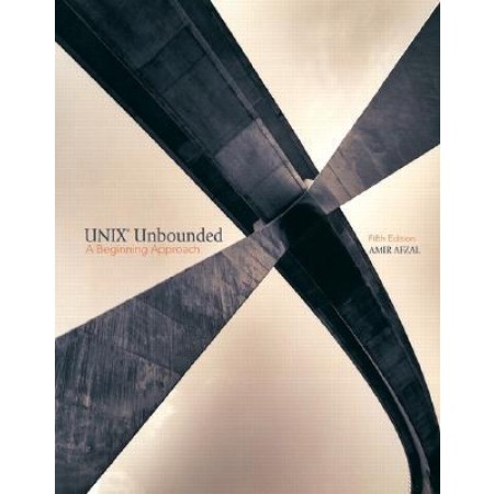 UNIX Unbounded: A Beginning Approach, 5th Edition