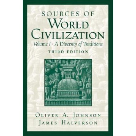 Sources of World Civilization: A Diversity of Traditions, Volume 1, 3rd Edition
