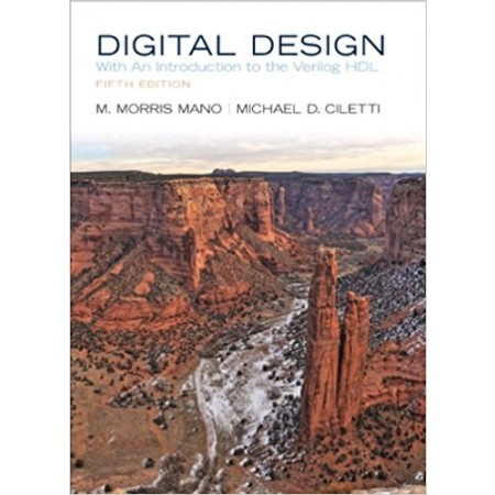 Digital Design: With an Introduction to the Verilog HDL, 5th Edition