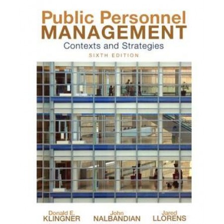 Public Personnel Management: Contexts and Strategies, 6th Edition