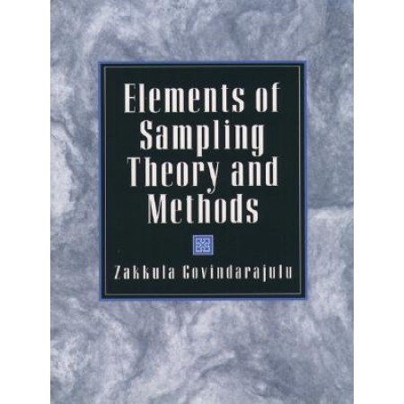 Elements of Sampling Theory and Methods, 1st Edition