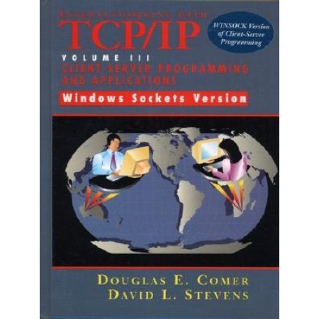 Internetworking with TCP/IP Vol. III Client-Server Programming and Applications-Windows Sockets Version