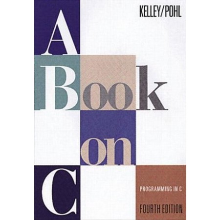 A Book on C: Programming in C, 4th Edition