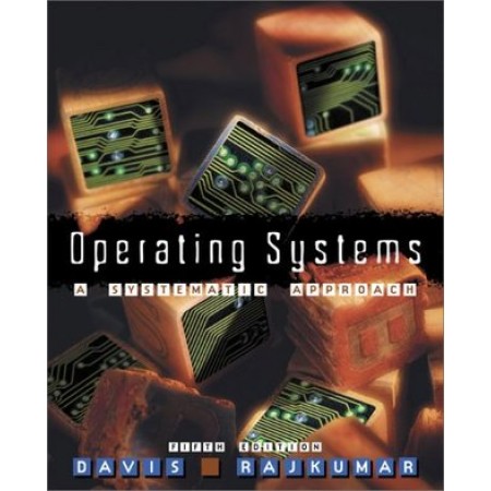 Operating Systems: A Systematic View, 5th Edition