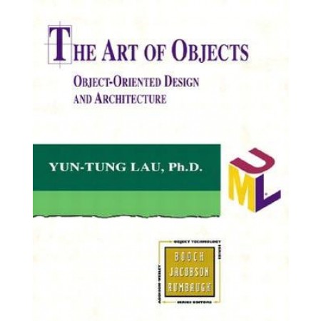 The Art of Objects: Object-Oriented Design and Architecture