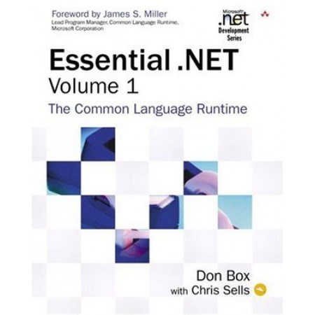 Essential .NET, Volume I: The Common Language Runtime, 1st Edition