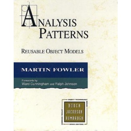Analysis Patterns : Reusable Object Models
