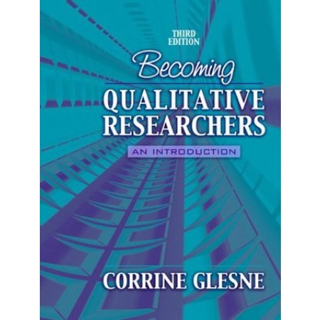 Becoming Qualitative Researchers: An Introduction, 3rd Edition