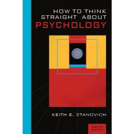 How To Think Straight About Psychology