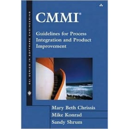 CMMI : Guidelines for Process Integration and Product Improvement