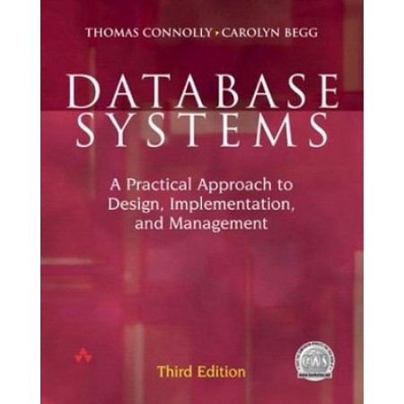 Database Systems: A Practical Approach to Design, Implementation, and Management, 3rd Edition