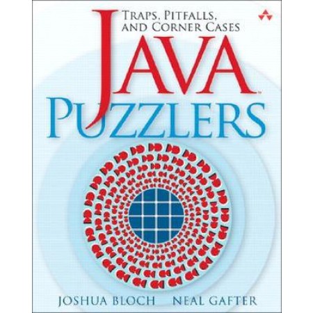 Java(TM) Puzzlers: Traps, Pitfalls, and Corner Cases