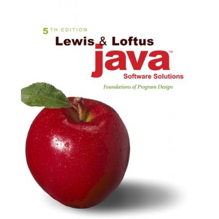 Java Software Solutions: Foundations of Program Design, 5th Edition