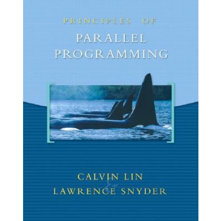 Principles of Parallel Programming, 1st Edition