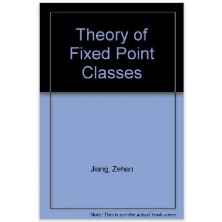 Theory of Fixed Point Classes (Hardcover)