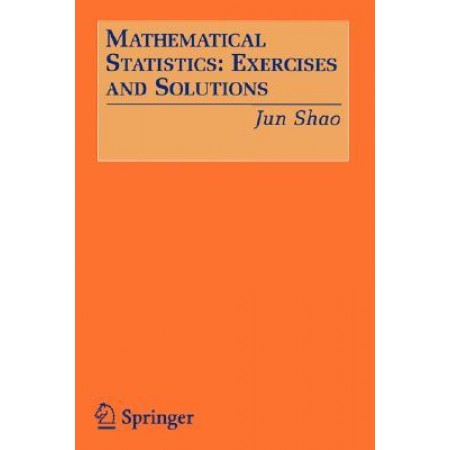 Mathematical Statistics: Exercises and Solutions, 1st Edition