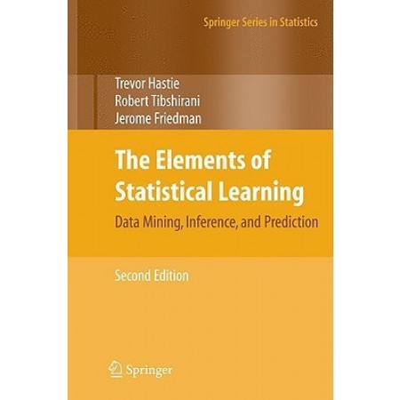 The Elements of Statistical Learning: Data Mining, Inference, and Prediction, Second Edition (Springer Series in Statistics), 2nd Edition