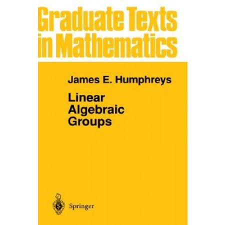 Linear Algebraic Groups, 1st Edition