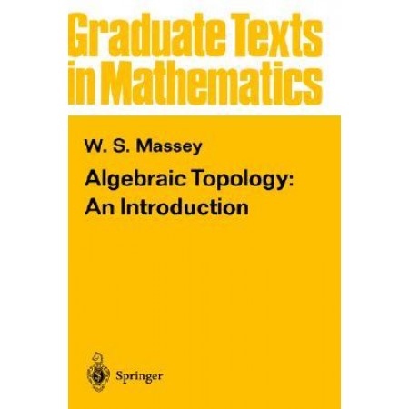 Algebraic Topology : An Introduction, 1st Edition