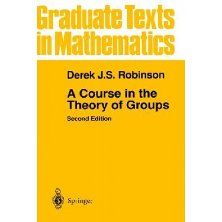 A Course in the Theory of Groups, 2nd Edition
