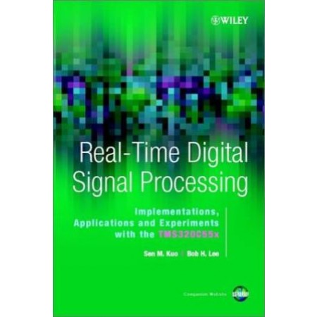 Real-Time Digital Signal Processing: Implementations, Application and Experiments with the TMS320C55X
