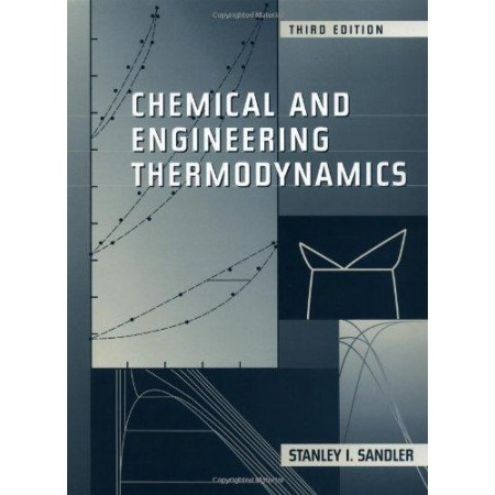 Chemical and Engineering Thermodynamics, 3rd Edition