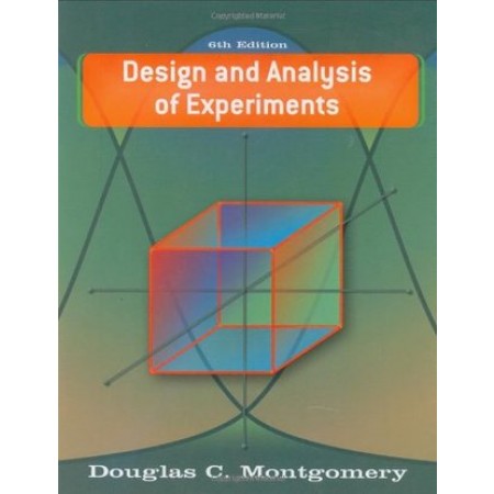 Design and Analysis of Experiments, 6th Edition