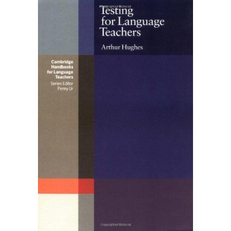 Testing for Language Teachers