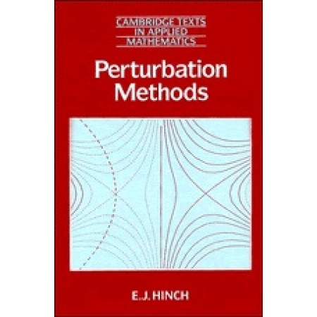 Perturbation Methods (Cambridge Texts in Applied Mathematics)